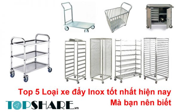 Top 5 loại xe đẩy Inox tốt nhất hiện nay