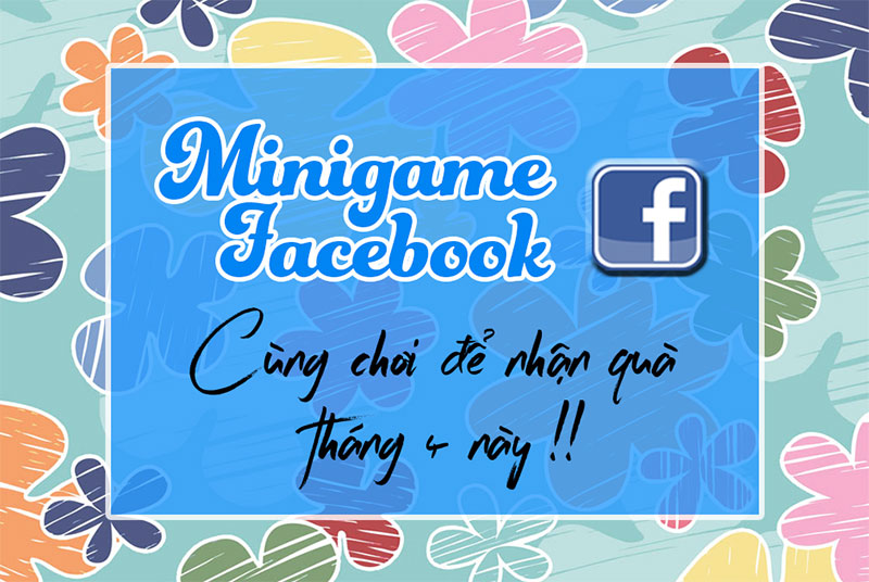 10 Mini Game Facebook cực hay giúp tăng tương tác 10 10 Mini Game Facebook cực hay giúp tăng tương tác