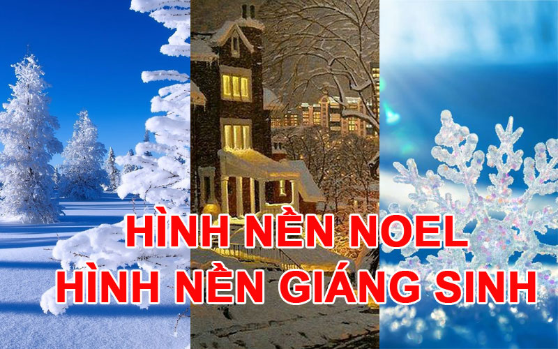Top 65+ Hình Nền Noel, Giáng Sinh Đẹp Lung Linh Sắc Nét Chất và Ấn Tượng Nhất 57 Top 65+ Hình Nền Noel, Giáng Sinh Đẹp Lung Linh Sắc Nét Chất và Ấn Tượng Nhất 44