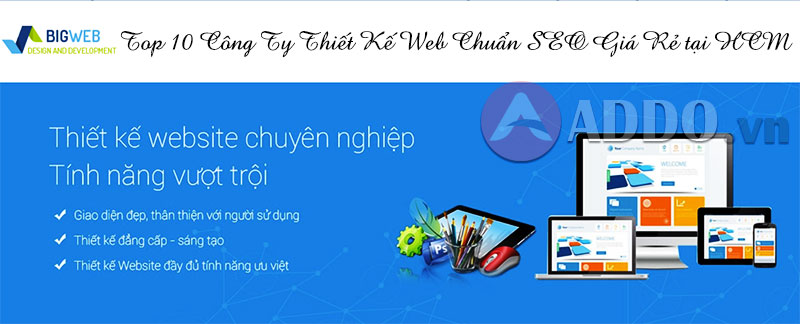 Top 10 Công ty thiết kế Web chuẩn SEO, uy tín, giá rẻ tại TPHCM 14 Top 10 Công ty thiết kế Web chuẩn SEO, uy tín, giá rẻ tại TPHCM 10