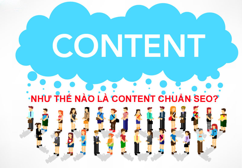 Hướng dẫn viết content chuẩn SEO từ A đến Z, Đơn giản ai cũng làm được 11 Như thế nào là Content chuẩn SEO?