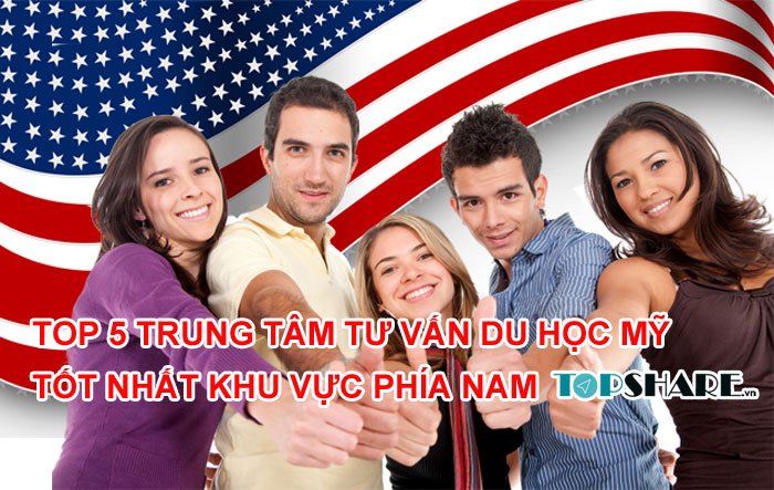 TOP 5 Trung tâm tư vấn du học Mỹ tốt nhất khu vực phía Nam 7 TOP 5 Trung tâm tư vấn du học Mỹ tốt nhất khu vực phía Nam