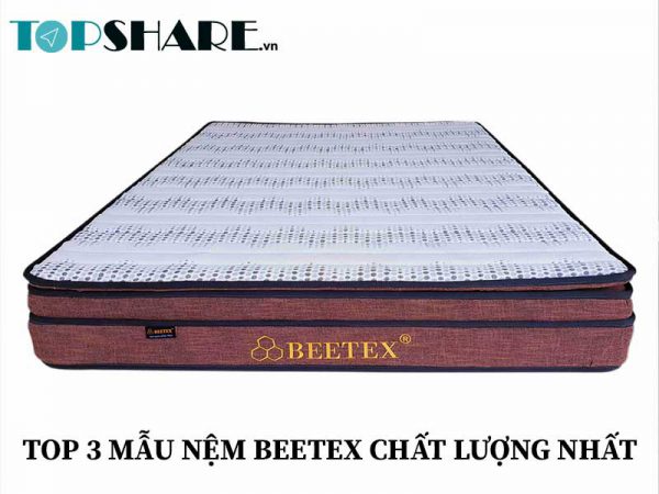 Top 3 mẫu nệm Beetex chất lượng nhất