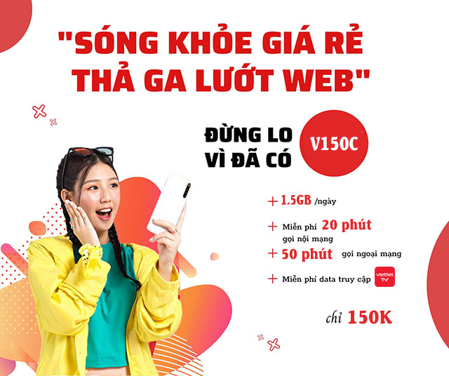 Đăng ký gói V150C Viettel nhận combo ưu đãi vô cùng hấp dẫn 2 Đăng ký gói V150C Viettel nhận combo ưu đãi vô cùng hấp dẫn