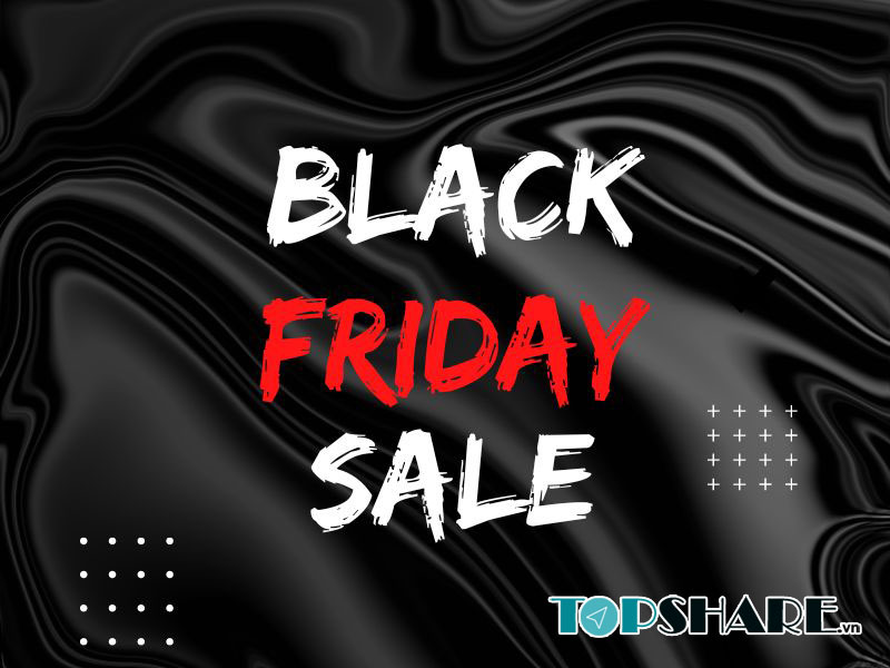 Black Friday và Cyber Monday là gì? Sales Black Friday hot nhất 6 Black Friday và Cyber Monday là gì? Sales Black Friday hot nhất 6