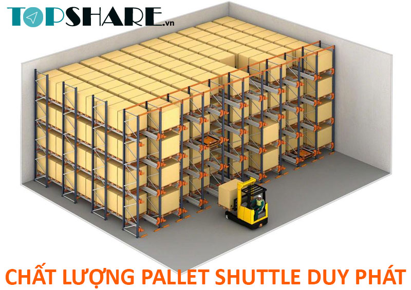 Đánh giá chất lượng Pallet Shuttle Duy Phát 4 Đánh giá chất lượng Pallet Shuttle Duy Phát