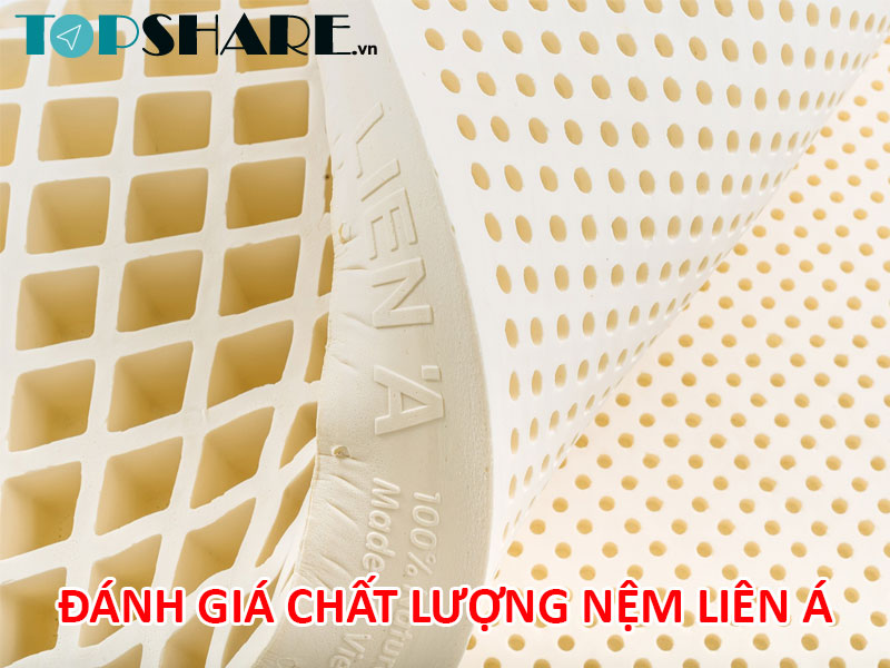 Đánh giá chất lượng nệm Liên Á 4 Đánh giá chất lượng nệm Liên Á