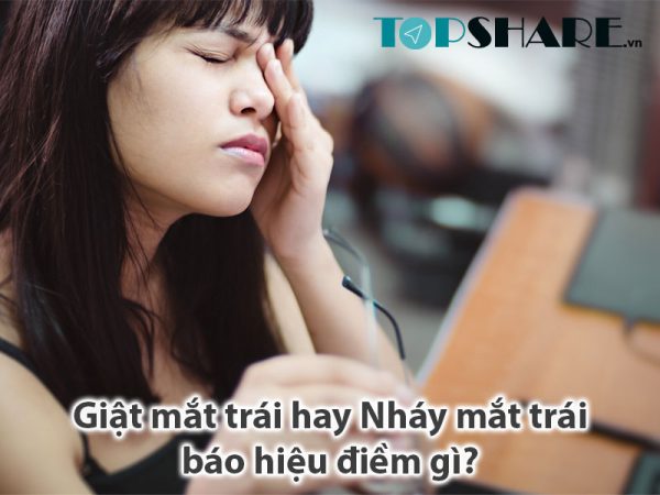 Giật mắt trái hay Nháy mắt trái ở Nam Nữ báo hiệu điềm gì?
