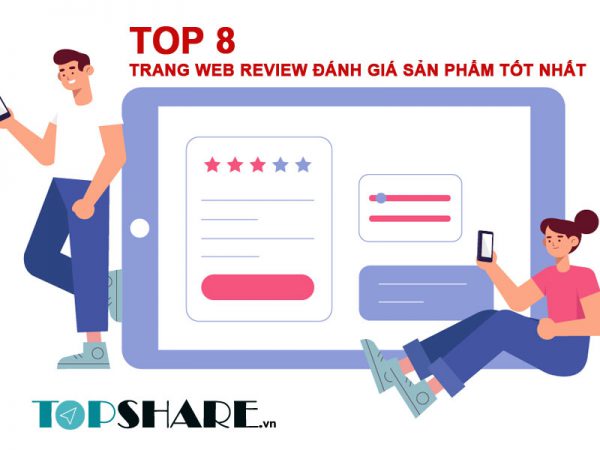 Top 8 Trang Web Review đánh giá sản phẩm tốt nhất hiện nay