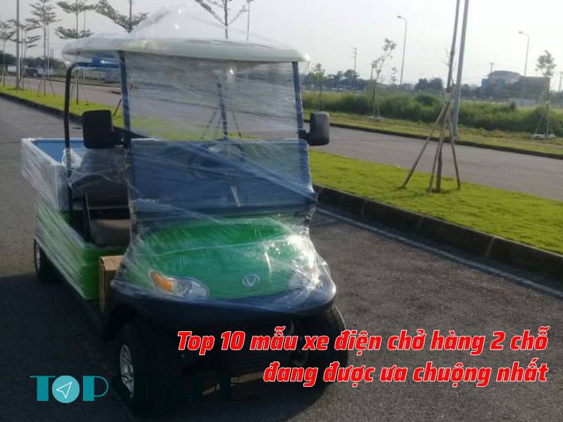 Top 10 Mẫu Xe Điện Chở Hàng 2 Chỗ giá rẻ, đang được ưa chuộng nhất 9 Top 10 mẫu xe điện chở hàng 2 chỗ đang được ưa chuộng nhất