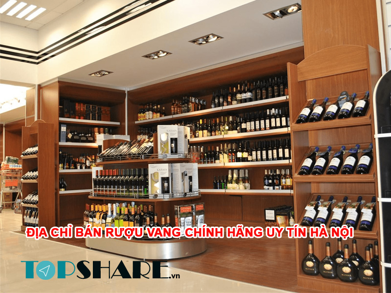 Top 10 địa chỉ bán rượu vang chính hãng uy tín Hà Nội 12 Địa chỉ bán rượu vang chính hãng uy tín Hà Nội