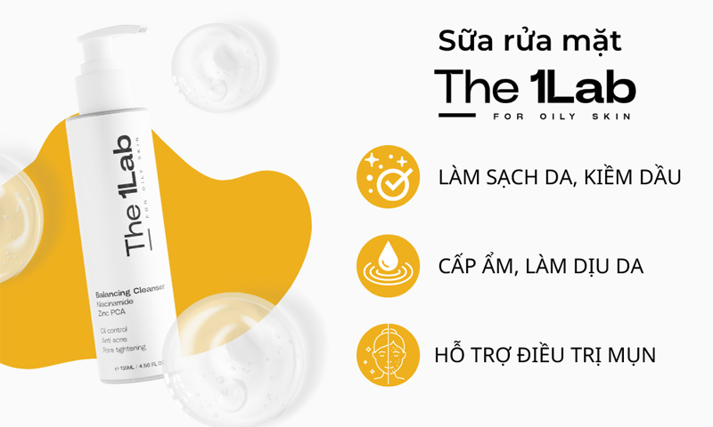 Sữa rửa mặt kiềm dầu The 1Lab có tốt không? Review chi tiết 6 Công dụng của sữa rửa mặt The 1Lab