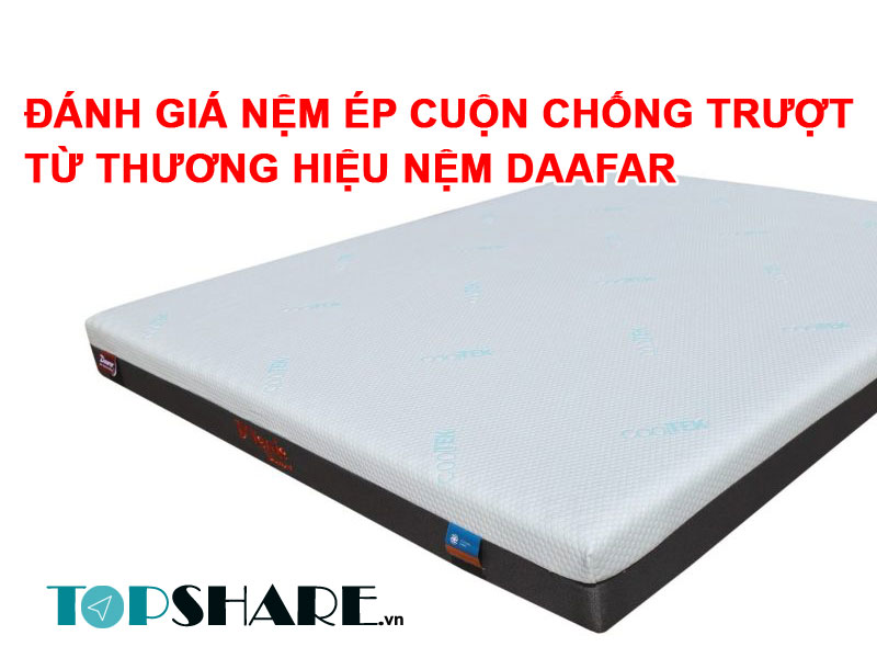 Đánh giá nệm ép cuộn chống trượt từ thương hiệu nệm Daafar 4 Nệm ép cuộn chống trượt từ thương hiệu nệm Daafar