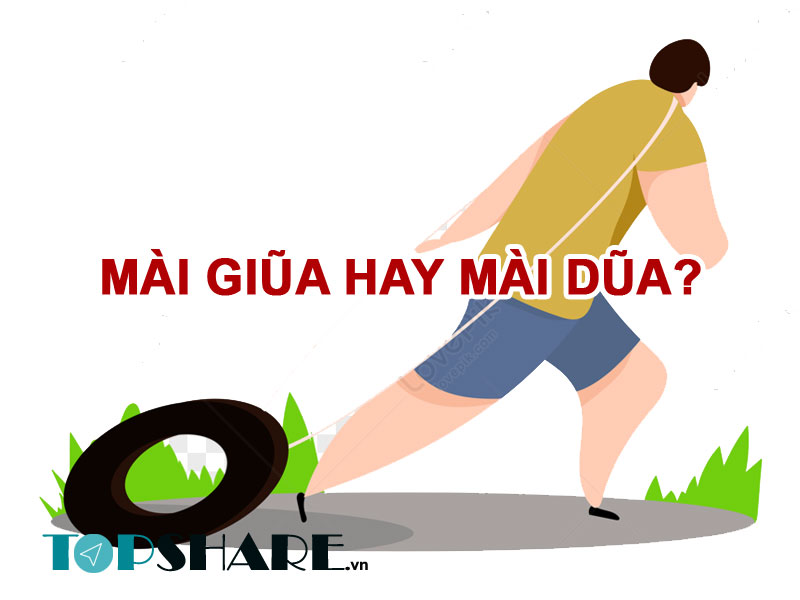 Mài giũa hay mài dũa? Từ nào đúng chính tả? 2 Mài giũa hay mài dũa?