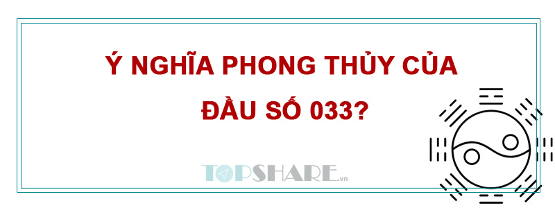 Đầu số 033 là mạng gì? Ý nghĩa của đầu số 033 6 Ý nghĩa của đầu số 033