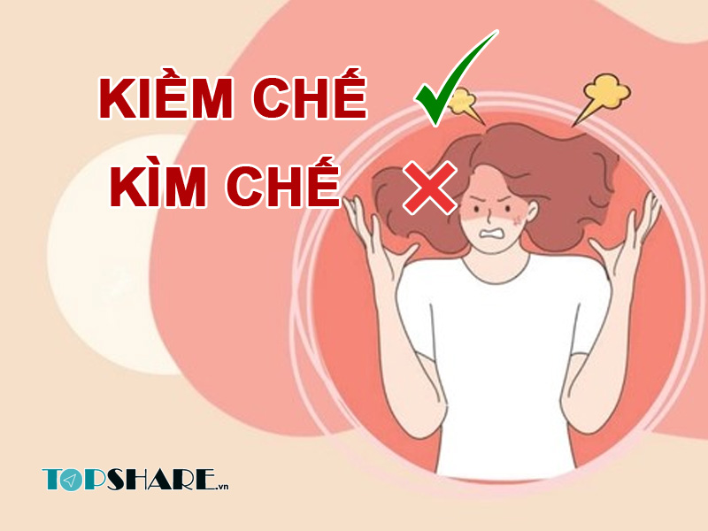Kiềm Chế Hay Kìm Chế là đúng chính tả? 80% Sai 2 Kiềm Chế Hay Kìm Chế